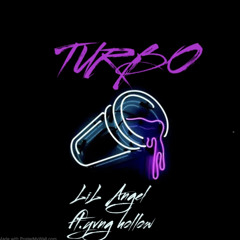 TURBO.LIL Angel (ft.YvngHollow