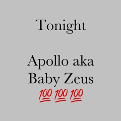 Tonight - apollo aka baby zeus (prod. Bigboytraks)