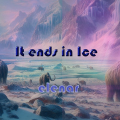 It ends in Ice