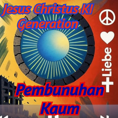 Pembunuhan Kaum Mala - Jesus Christus KI Generatiom