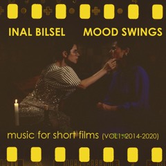 Mood Swings - Music For Short Films [2014-2020]