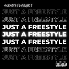 Sarmento x Swisher T - Just A Freestyle