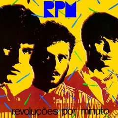 RPM - Revoluções Por Minuto (Mariano DJason Bootleg)