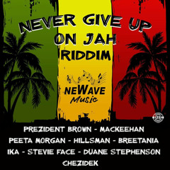 NEVER GIVE UP ON JAH RIDDIM MIX BY DJ AGROE