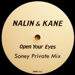 Nalin & Kane - Open Your Eyes (The Child You Are) (Soney Private Mix) [FREE DOWNLOAD]