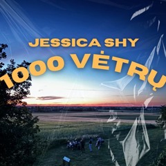 Jessica Shy - 1000 vėtrų (dj kajune remix)