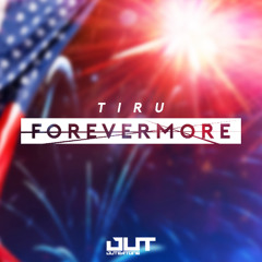TIRU - Forevermore