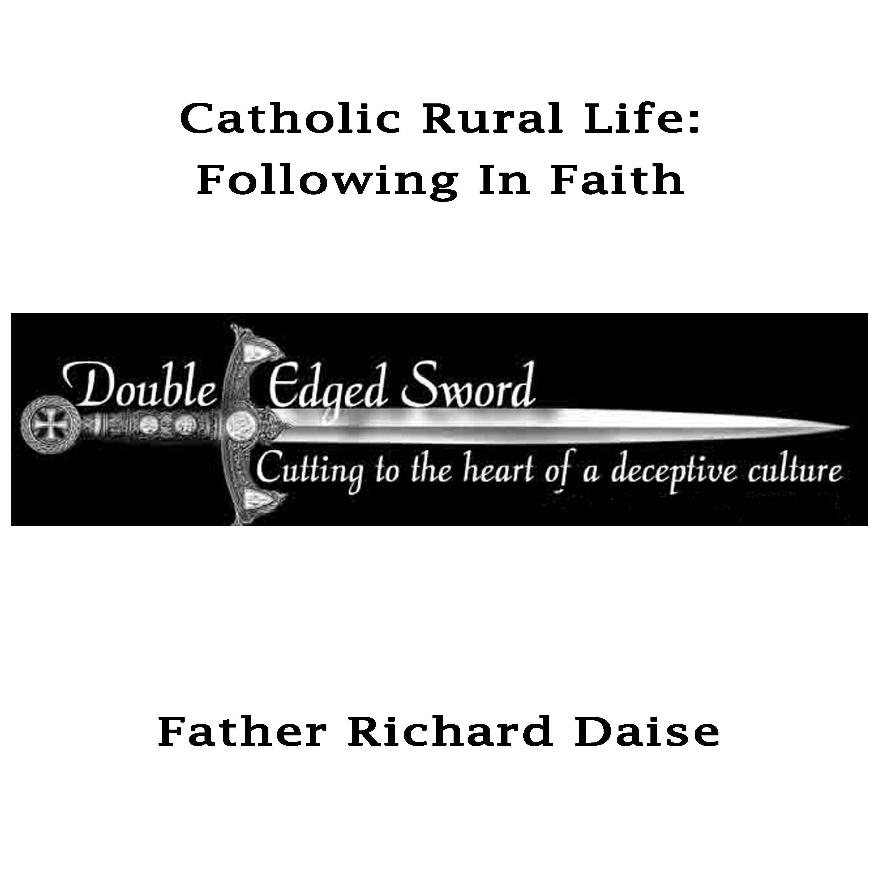 Catholic Rural Life: Following In Faith episode artwork
