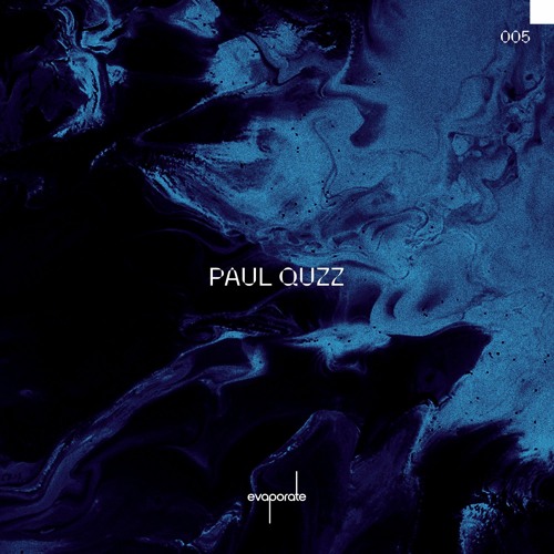 蒸發 Zhēng-Fā 005 : Paul Quzz (CA) [All Blak Records Tracks Only]