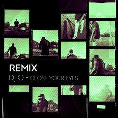 DJ Q - Close Your Eyes (Sheriffz Remix)