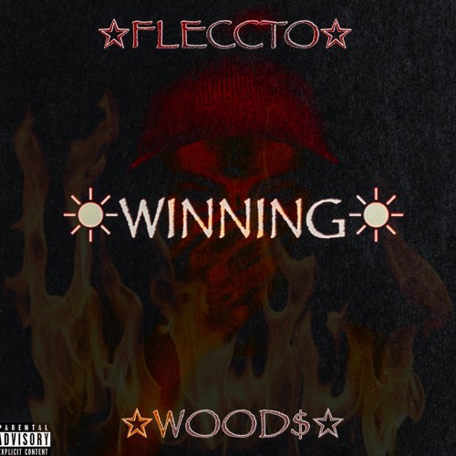 WINNING - WOOD$ x FLECCTO (REMIX)