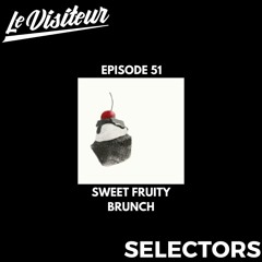 LV Selectors 51 - Sweet Fruity Brunch