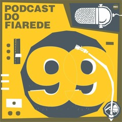 Episódio 99 de 04 setembro 2021