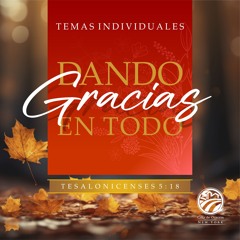 Tema | Dando Gracias En Todo