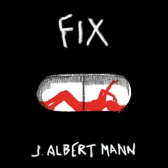 J. Albert Mann on FIX