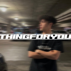 ThingForYou