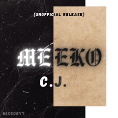 (MIXEDBYT) C.J. - MEEKO (UNOFFICIAL RELEASE)