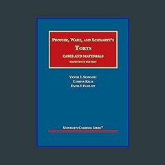 [R.E.A.D P.D.F] 📚 Prosser, Wade and Schwartz's Torts, Cases and Materials (University Casebook Ser