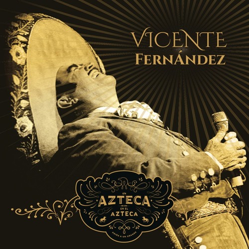 Listen to Me Voy a Quitar de en Medio (En Vivo [Un Azteca en el Azteca]) by  Vicente Fernández in Un Azteca en el Azteca (En Vivo) playlist online for  free on