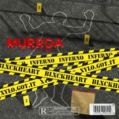 Murrda - Inferno x BLXCKHEART x Xylo.Got.It
