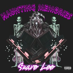 Suave Lee | HAUNTING MEMORIES (Available On Spotify)