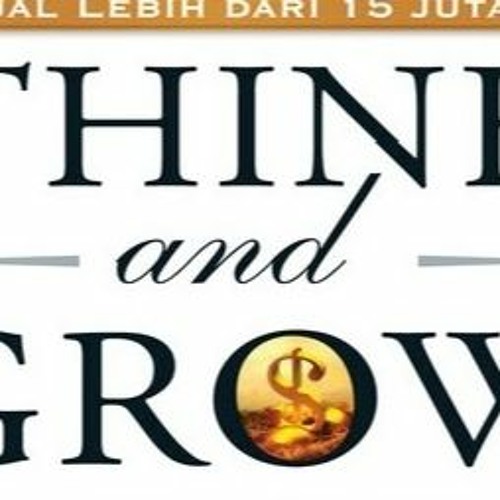 Stream Download Think And Grow Rich Bahasa Indonesia Pdf !NEW! by  Zowloyqyunotf1999 | Listen online for free on SoundCloud