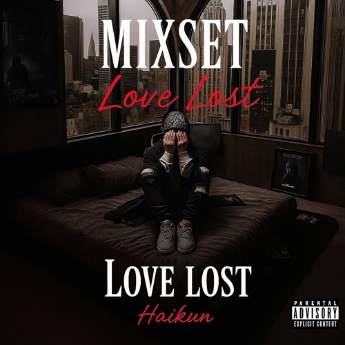 Mixset Love Lost - HaiKun