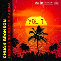 Chuck Bronson - Freshly Squeezed Makina 7