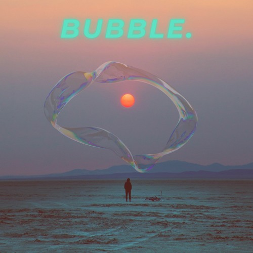 Bubble (prod B.A. Starson)