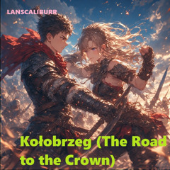 Kolobrzeg (The Road to the Crown)