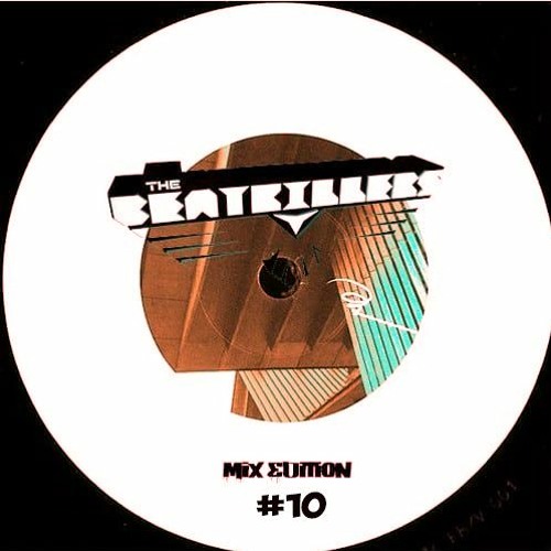 The Beatkillers- Mix Edition #10