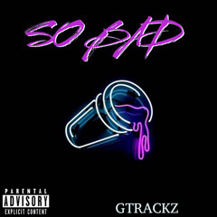 So Bad (feat. Shay)
