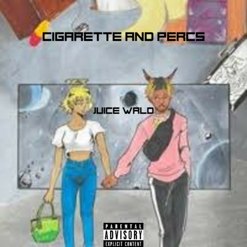 Cigarette and Percs