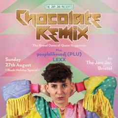 Chocolate Remix Support @ The Jam Jar 27/08/2023