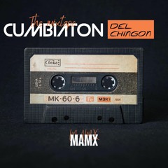 Chocha - Mamx Ft Demstone // Cumbiaton Del Chingon EP