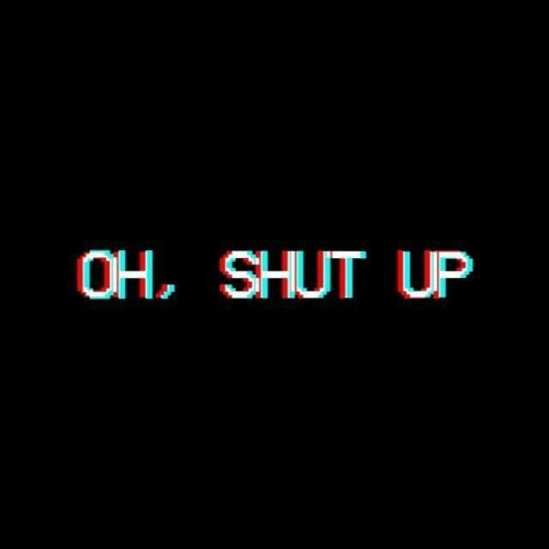 Stream Shut Up By Slt Listen Online For Free On Soundcloud Stream Shut Up By Slt Listen Online For Free On Soundcloud