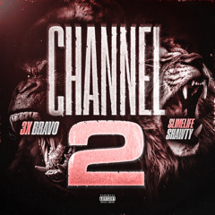 Channel 2 (feat. Slimelife Shawty)