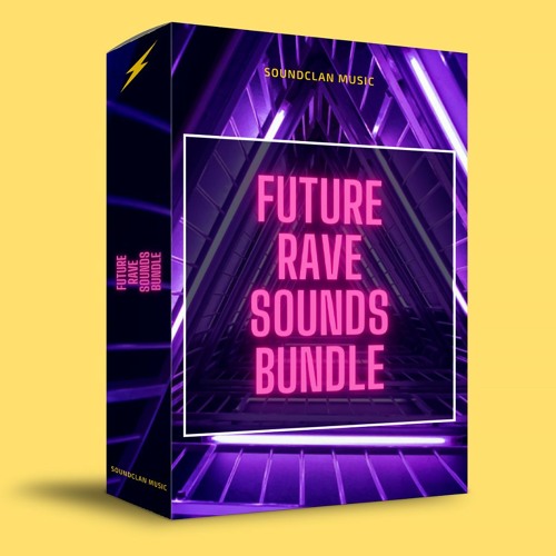 Stream Soundclan | Listen to Future Rave Sounds Bundle playlist online ...