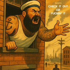 check it out or fuckin' it