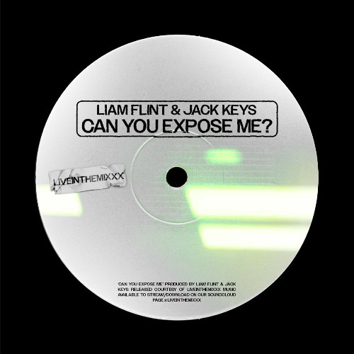 Liam Flint & Jack Keys- Can You Expose me? (FREE DOWNLOAD)