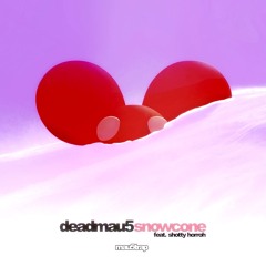 deadmau5 & Shotty Horroh - Snowcone