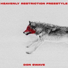 HEAVENLY RESTRICTION FREESTYLE (prod. sahara)