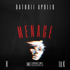 MENACE (feat. H & Lil K) [Prod. By DXOR]