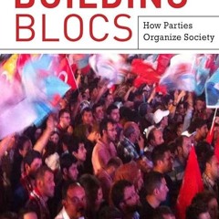 ❤pdf Building Blocs: How Parties Organize Society