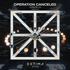 Junior (TR) - Operation Canceled (Original Mix)