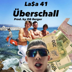 Überschall - LA$A 41 (prod. by OGBerger030)