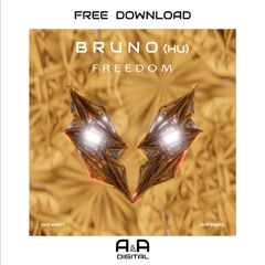 BRUNO (HU) - FREEDOM (ORIGINAL MIX) // FREE DOWNLOAD!