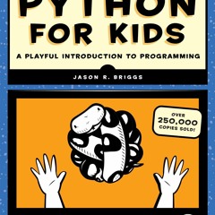 [PDF] Python for Kids, 2nd Edition: A Playful Introduction to Programm