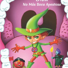 VIEW PDF 💕 Didú: No Más Boca Apestosa (Spanish Edition) by  Nanita Carpal PDF EBOOK