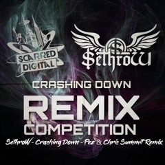 SethroW - Crashing Down - Pez & Chris Summit Remix